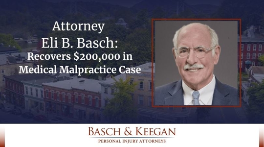 Eli B. Basch Recovers $200,000 in Medical Malpractice Case